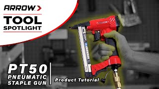 Product Tutorial - Arrow's PT50 Pneumatic Staple Gun