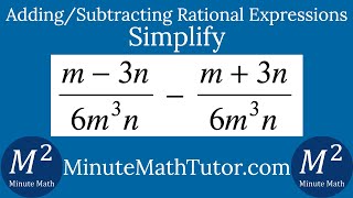 Simplify (m-3n)/(6m^3n)-(m+3n)/(6m^3n)