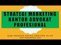 Strategi Marketting (Pemasaran) Kantor Advokat