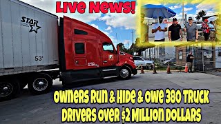 Trucking Company Owners Run & Hide 😵 380 Truck Drivers Left Stranded & Owed Over $2 Million Dollars