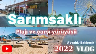 Sarımsaklı-Ayvalık Vlog 2022- Sarımsaklı plajı ve Sarımsaklı gezi turu #sarımsaklı#ayvalik#gezivlog