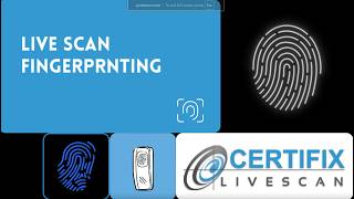 Certifix Live Scan: What is Live Scan Fingerprinting?