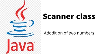 JAVA BASIC PROGRAM | Scanner class | Addition of two numbers