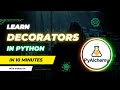 Python Decorators in 10 Minutes 🔥 | The Ultimate Quick Guide for Python Developers and Beginners