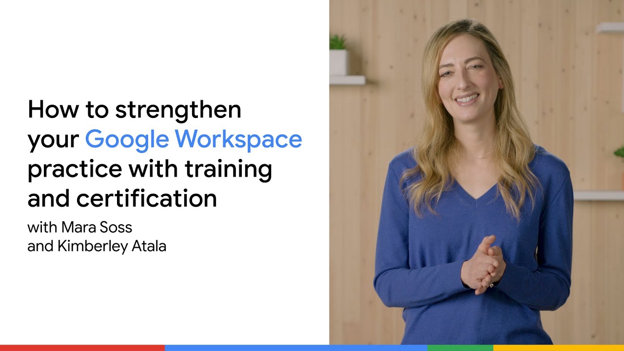 How To Strengthen Your Google Workspace Practice With Training And ...