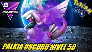 EL 1er PALKIA OSCURO NIVEL 50 EN TODO EL MUNDO en LIGA MASTER - GBL - Pokémon Go PvP