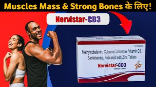 Nervistar CD3 Tablets | Methylcobalamin Calcium Vitamin-D3 Benfotiamine Folic Acid \u0026 Zinc Tablets