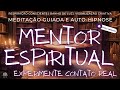 SEU MENTOR ESPIRITUAL TEM ALGO A DIZER | MEDITAÇÃO GUIADA E AUTO-HIPNOSE | 432hz | Infalível