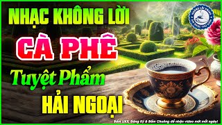 Nhạc Không Lời Buổi Sáng Tuyệt Phẩm Hải Ngoại | Hòa Tấu Rumba Guitar | Nhạc Cafe Buổi Sáng