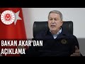 Millî Savunma Bakanı Hulusi Akar: “Fransızların Beslediği Yılan Kendilerini Sokmaya Başladı...”