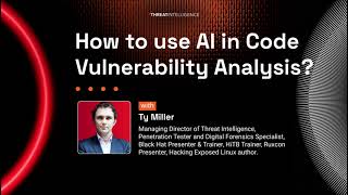 How to use AI in Code Vulnerability Analysis