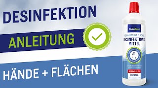 Desinfektion für Hände und Flächen anwenden - Anleitung