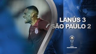 Lanús vs. São Paulo [3-2] | RESUMEN | Segunda Fase | CONMEBOL Sudamericana