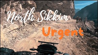 North Sikkim Urgent  ||Vlog 39||