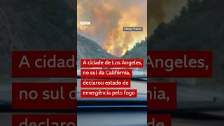 Los Angeles: fogo consome bairros da cidade #bbcnewsbrasil #shorts