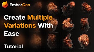 Quick EmberGen Tutorial: Creating Endless Variations - Batch Exporting