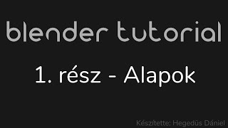 Blender Tutorial - Alapok