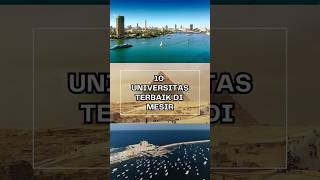 10 UNIVERSITAS TERBAIK DI MESIR #shorts