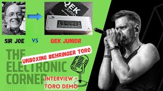 QEK Junior: Interview and Unboxing Behringer Toro - The Electronic Corner