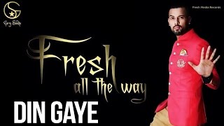 Garry Sandhu | Din Gaye | Latest Punjabi Songs 2014