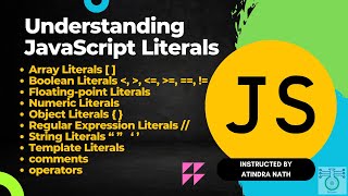 JavaScript Literals: Array, Boolean, Numeric, Object, RegExp, String, Template, Comments & Operators