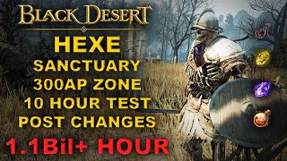 BDO | Hexe Sanctuary 300AP Zone | 10 Hour Test | 1.1Bil + Hour | Post Changes |