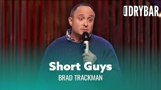Why Women Don’t Like Short Guys. Brad Trackman - Full Special