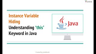 #11.0 Understanding ‘this’ Keyword in Java Instance Variable Hiding