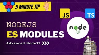 EcmaScript Modules in NodeJS // Upgrade your Projects to ES Modules