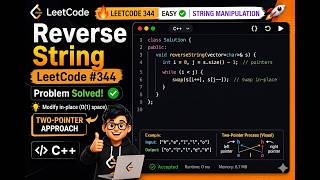🔥 LeetCode 344 | Reverse String Problem Solved ✅ C++ Easy Solution 🚀