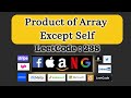 Array interview problem and java code || Product of Array Except Self :- Blind 75:  Leetcode 238