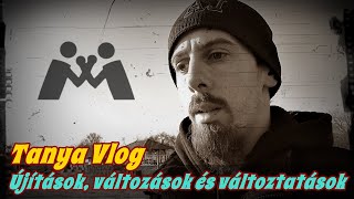 Újítások, változások és változtatások a Tanyán! - Tanya Vlog 2025 Február