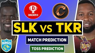 SLK vs TKR Dream11 Prediction | Match Prediction | Toss Prediction | Grand League Tips | Cricstars