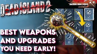 Dead Island 2 Best Weapons and Upgrades To Get Early! (Dead Island 2 Tips and Tricks)