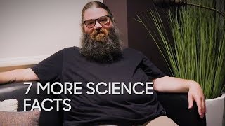 7 More Science Facts with Kevin Delaney