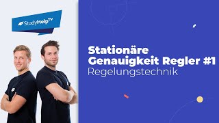 Stationäre Genauigkeit von Reglern #1 [Technische Mechanik] |StudyHelp