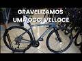 PROJETO GRAVEL - OGGI VELLOCE DISC 2024