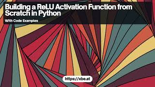 Building a ReLU Activation Function from Scratch in Python