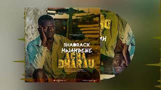 SHADRACK MWAMBENE New song Acha dharau