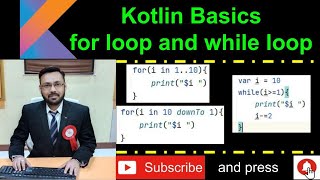 Kotlin Basics - For Loop and While Loop - Practical Demo