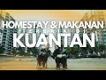 TEMPAT MAKAN BEST DAN HOMESTAY MURAH TERBAIK KUANTAN PAHANG