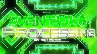 Quantum Processing 100% [NEW HARDEST]