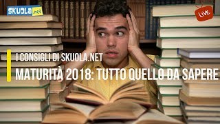 Maturità 2018: tutto quello da sapere