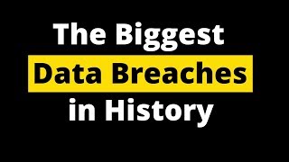 Biggest data breaches of all time