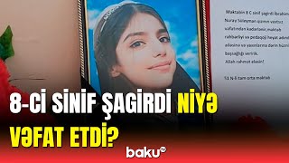 Bakıda şagirdin ölüm səbəbi açıqlandı