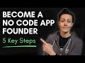 5 Simple Ways to Launch & Grow Your No Code App