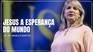 TABER DAVI | JESUS A ESPERANÇA DO MUNDO - AP. MARLICI SANTOS | 18H30 | 22.12.24