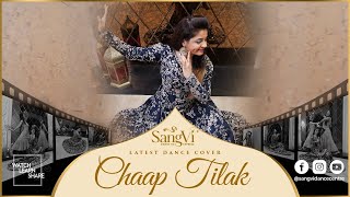 Chaap Tilak | Jeffery Iqbal | Dance Cover | Vaishali Sagar | Shobhit Banwait | SangVi