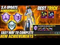 3.4 Update Achievements | Easy Way To Complete New Achievements | Best Trick | Pubgm