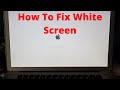 How to Fix MacBook Pro/Air Stuck on White Screen | Fixed White Screen